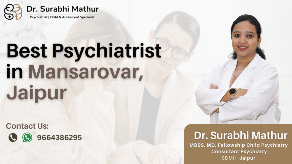 best psychiatrist in mansarovar