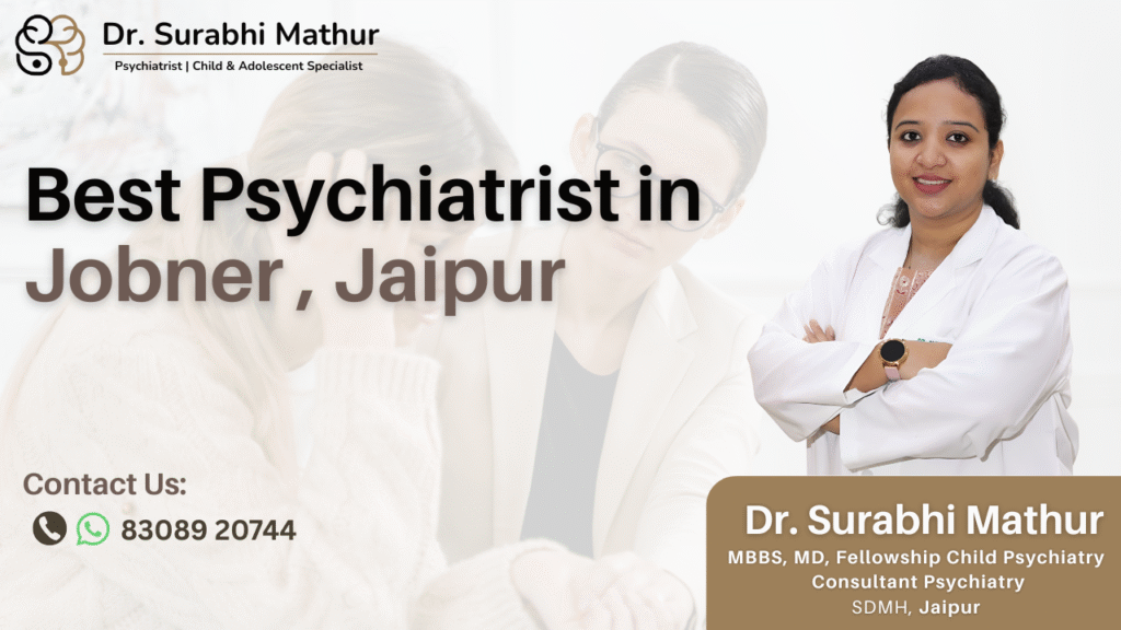 Best Psychiatrist in Jobner, Jaipur