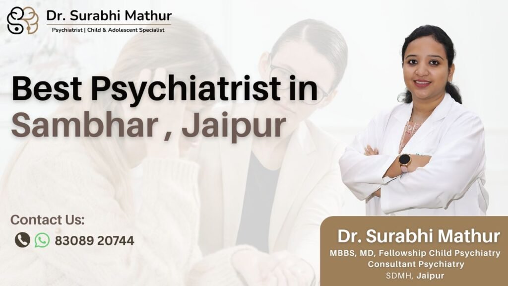 Best Psychiatrist in Sambhar , Jaipur